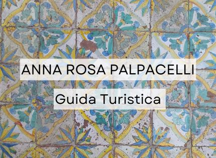 Palpacelli Anna Rosa - Guida turistica abilitata Regione Sicilia